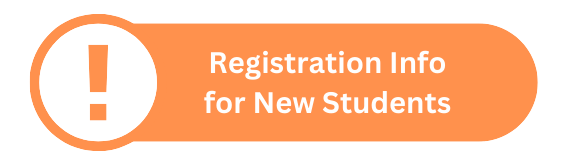 Registration Info for new students!